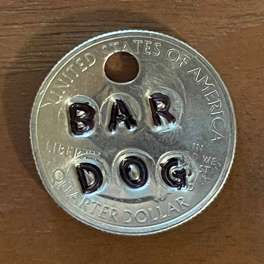 "Bar Dog" Pawsitive Change Dog Tag