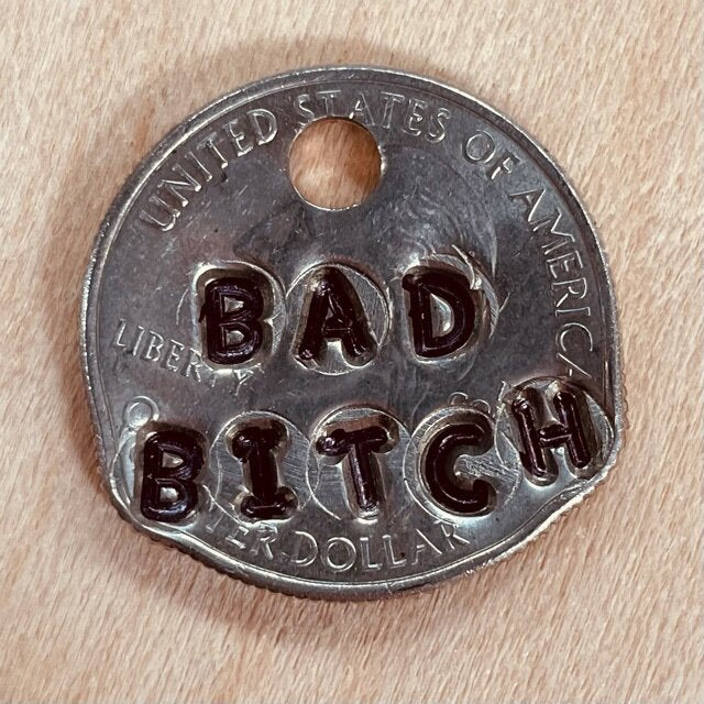 "Bad Bitch" Pawsitive Change Dog Tag
